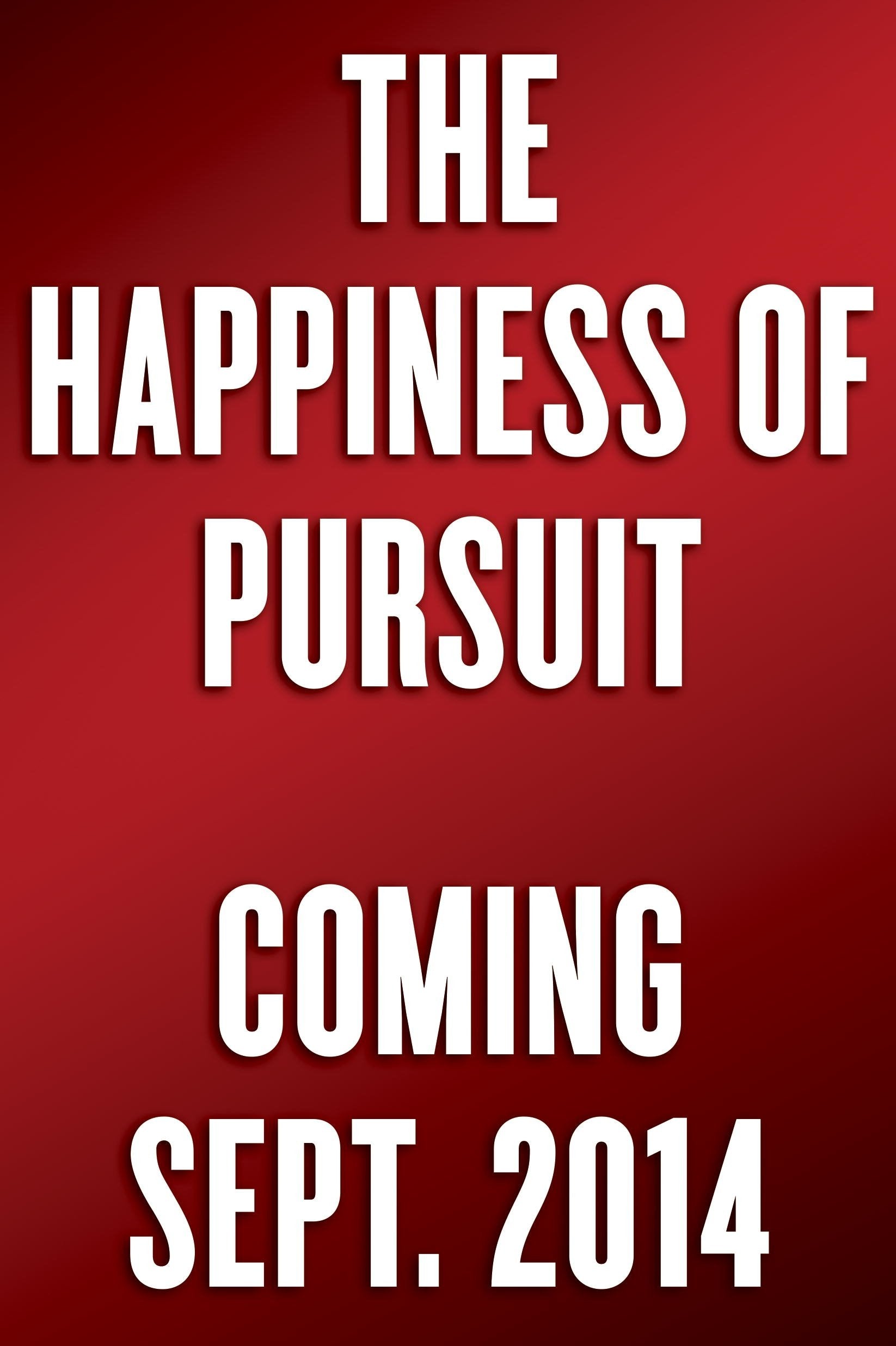 The Happiness of Pursuit: Finding the Quest That Will Bring Purpose to Your Life Politics & Society