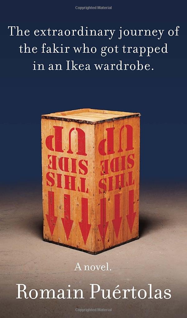 The Extraordinary Journey of the Fakir Who Got Trapped in an Ikea Wardrobe Humour & Satire