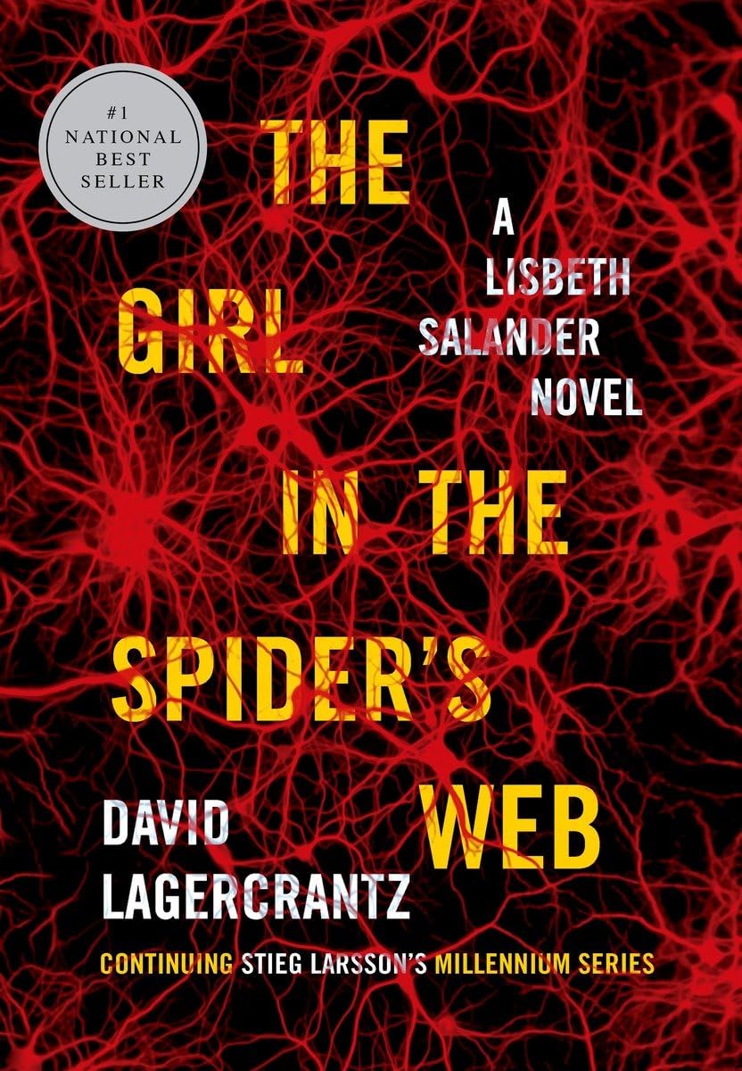 The Girl in the Spider's Web: A Lisbeth Salander novel, continuing Stieg Larsson's Millennium Series book