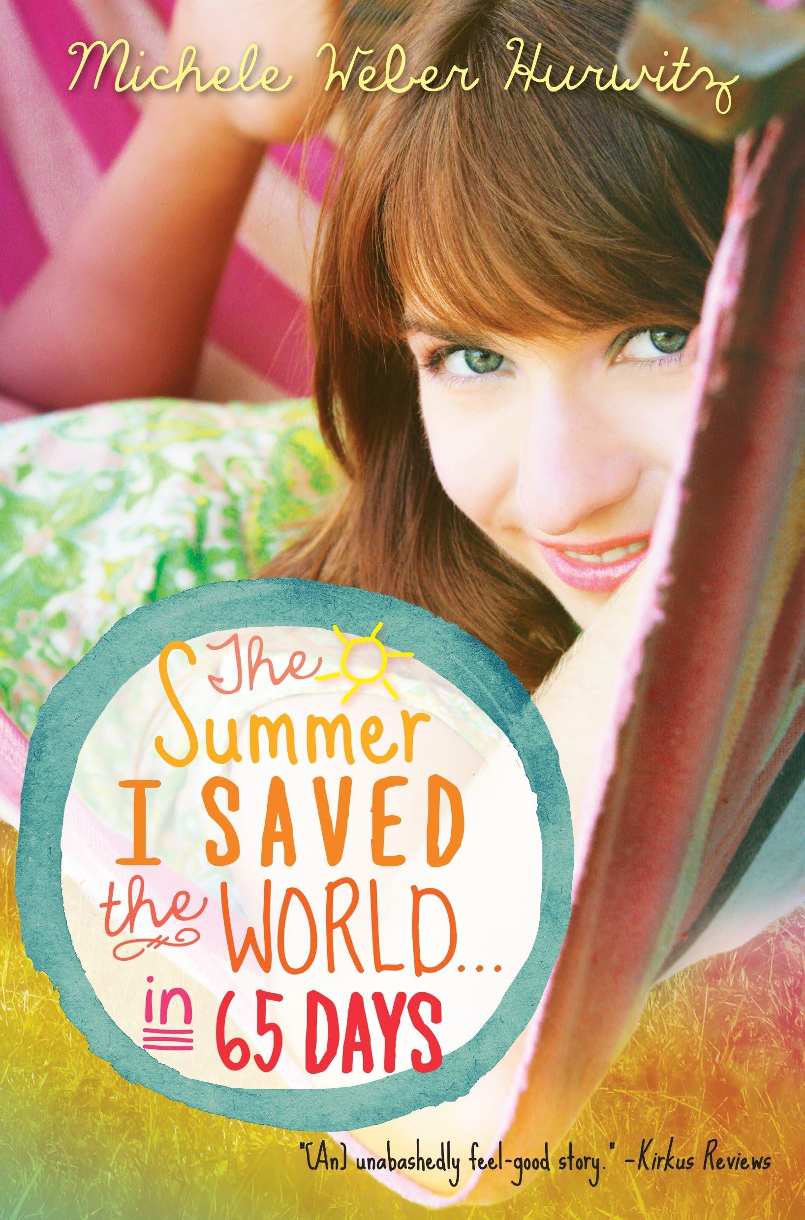 The Summer I Saved the World . . . in 65 Days Eroticism