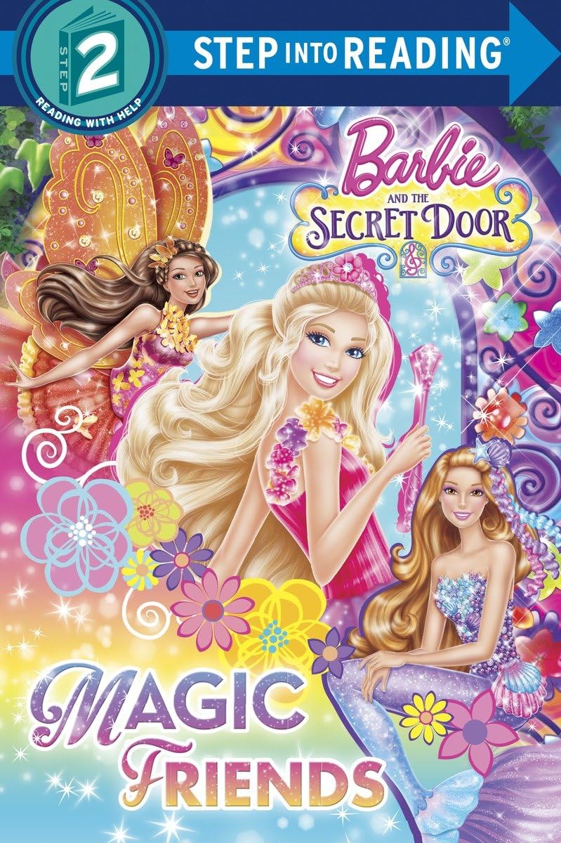 Barbie and the Secret Door: Magic Friends (Barbie. Step into Reading, 2, Band 2) Non-fiction