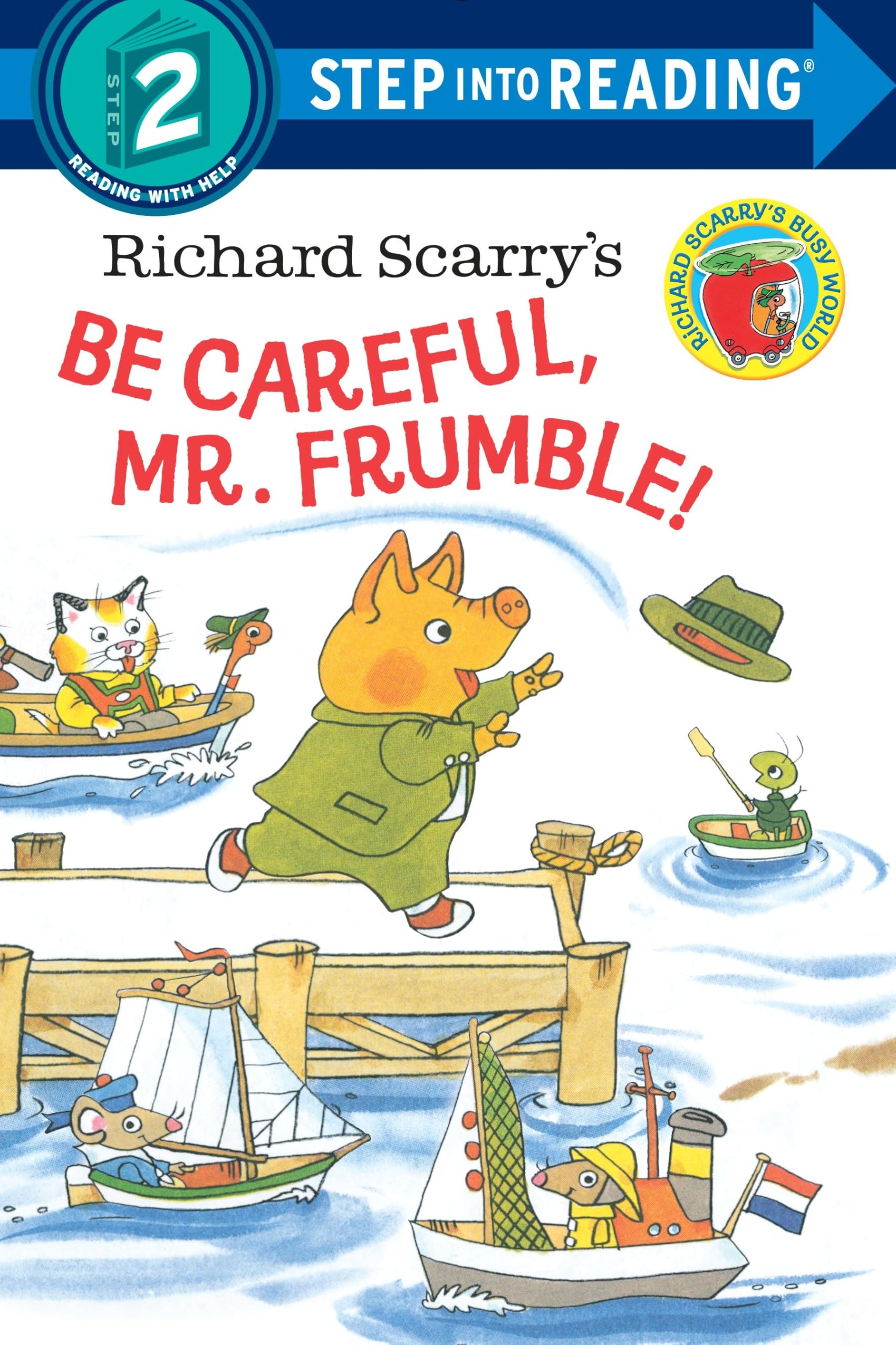 Richard Scarry's Be Careful, Mr. Frumble! Novels & Short Stories
