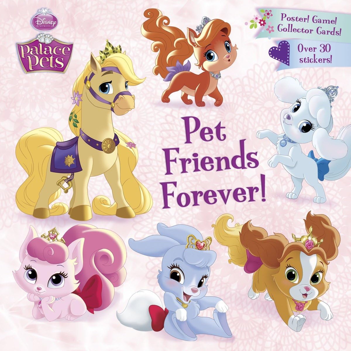 Pet Friends Forever! (Disney Princess: Palace Pets) Non-fiction