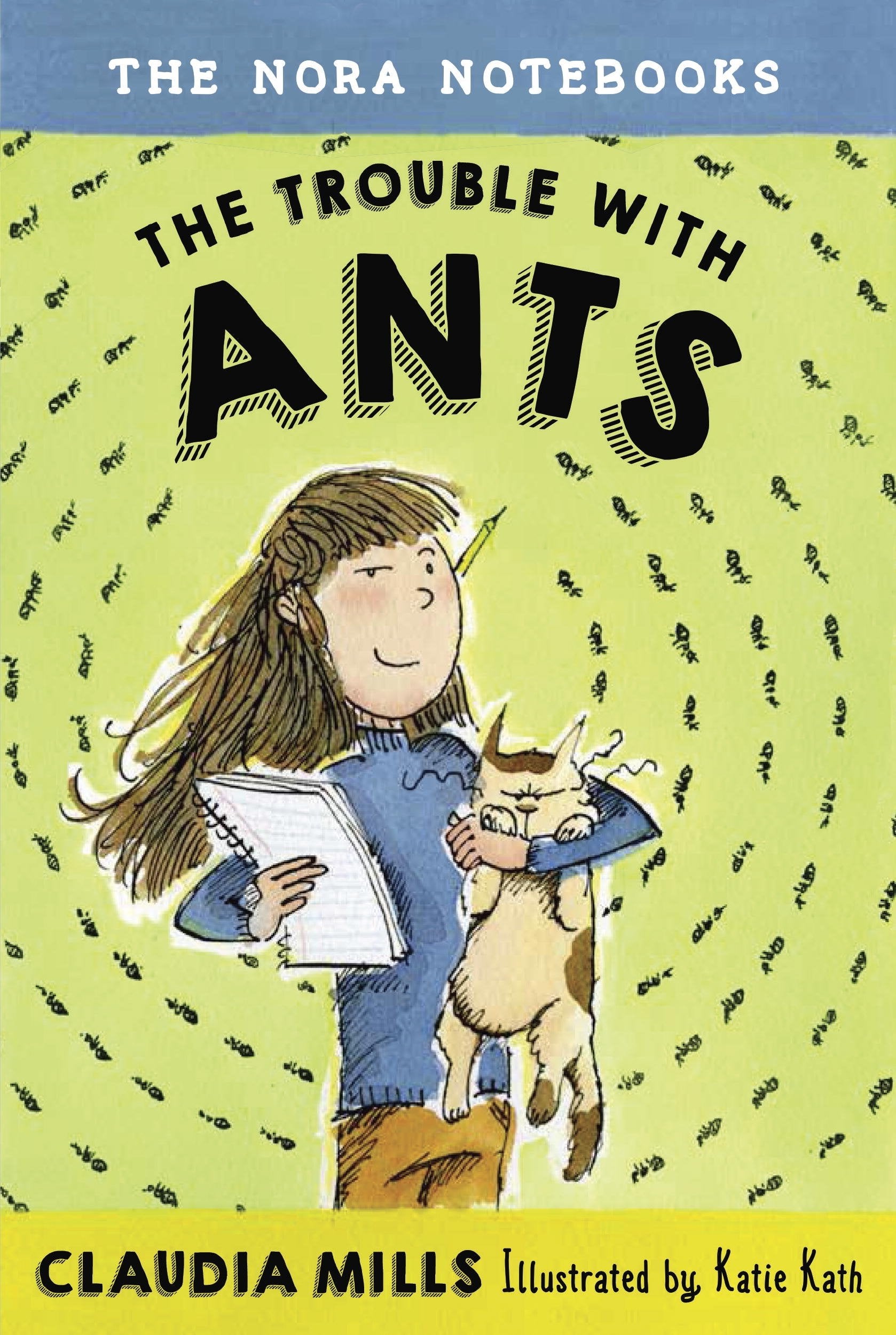 The Trouble With Ants (Nora Notebooks, 1, Band 1) Non-fiction