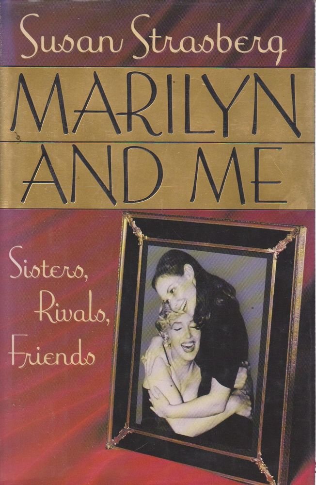 Marilyn and ME: Sisters, Rivals, Friends Memories