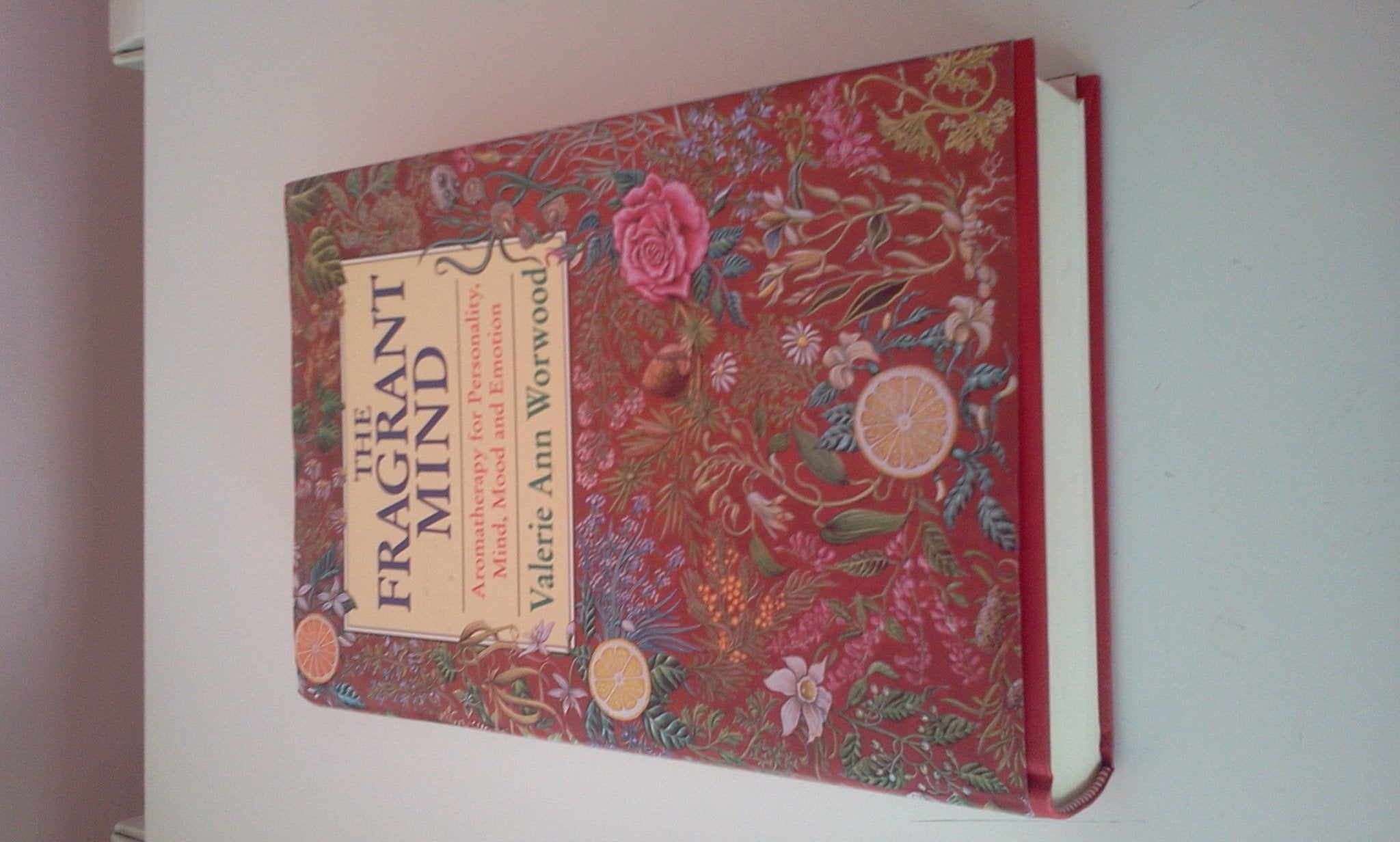 The Fragrant Mind: Aromatherapy for Emotional and Mental Well-being Medicine