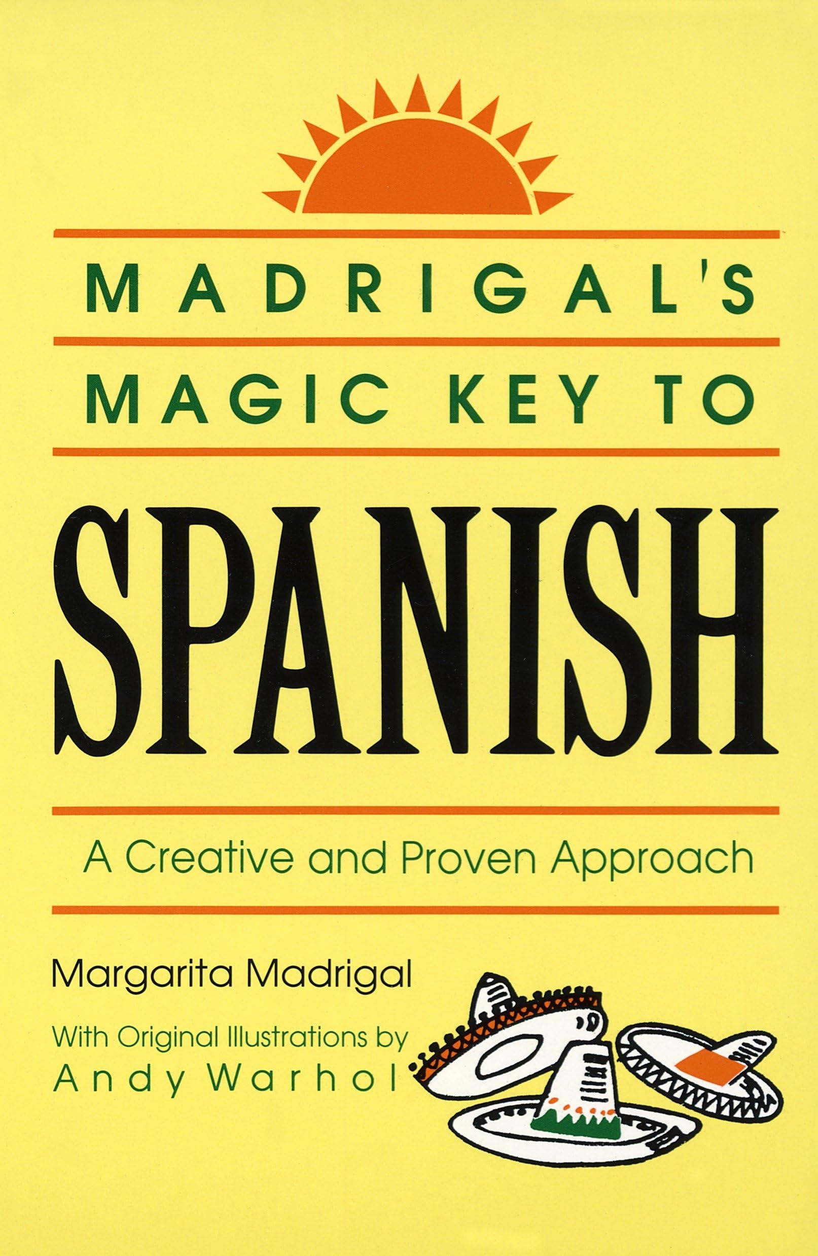 Madrigal's Magic Key to Spanish: A Creative and Proven Approach Social Sciences