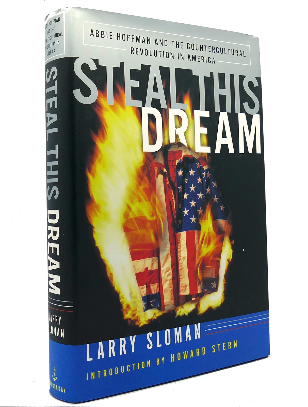 Steal This Dream: Abbie Hoffman and the Countercultural Revolution in America book
