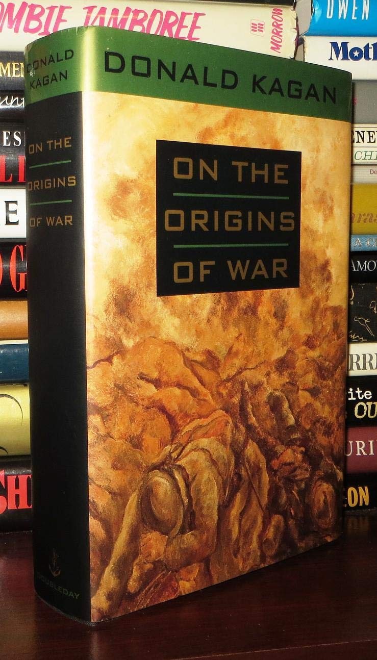 On the Origins of War and the Preservation of Peace Politics & History