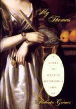 My Thomas: A Novel of Martha Jefferson's Life Memories