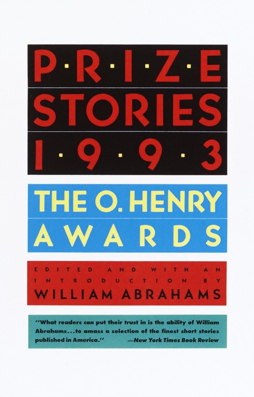 Prize Stories 1993: The O'Henry Awards (The O. Henry Prize Collection) Contemporary literature
