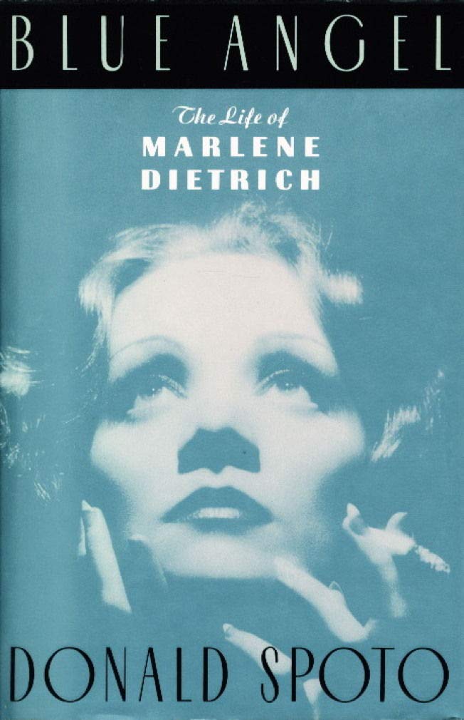 Blue Angel: The Life of Marlene Dietrich Art & Literature