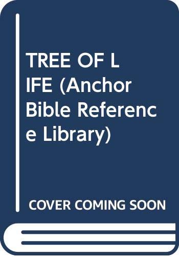 The Tree of Life: An Exploration of Biblical Wisdom Literature (Anchor Bible Reference Library) Religion & Esotericism