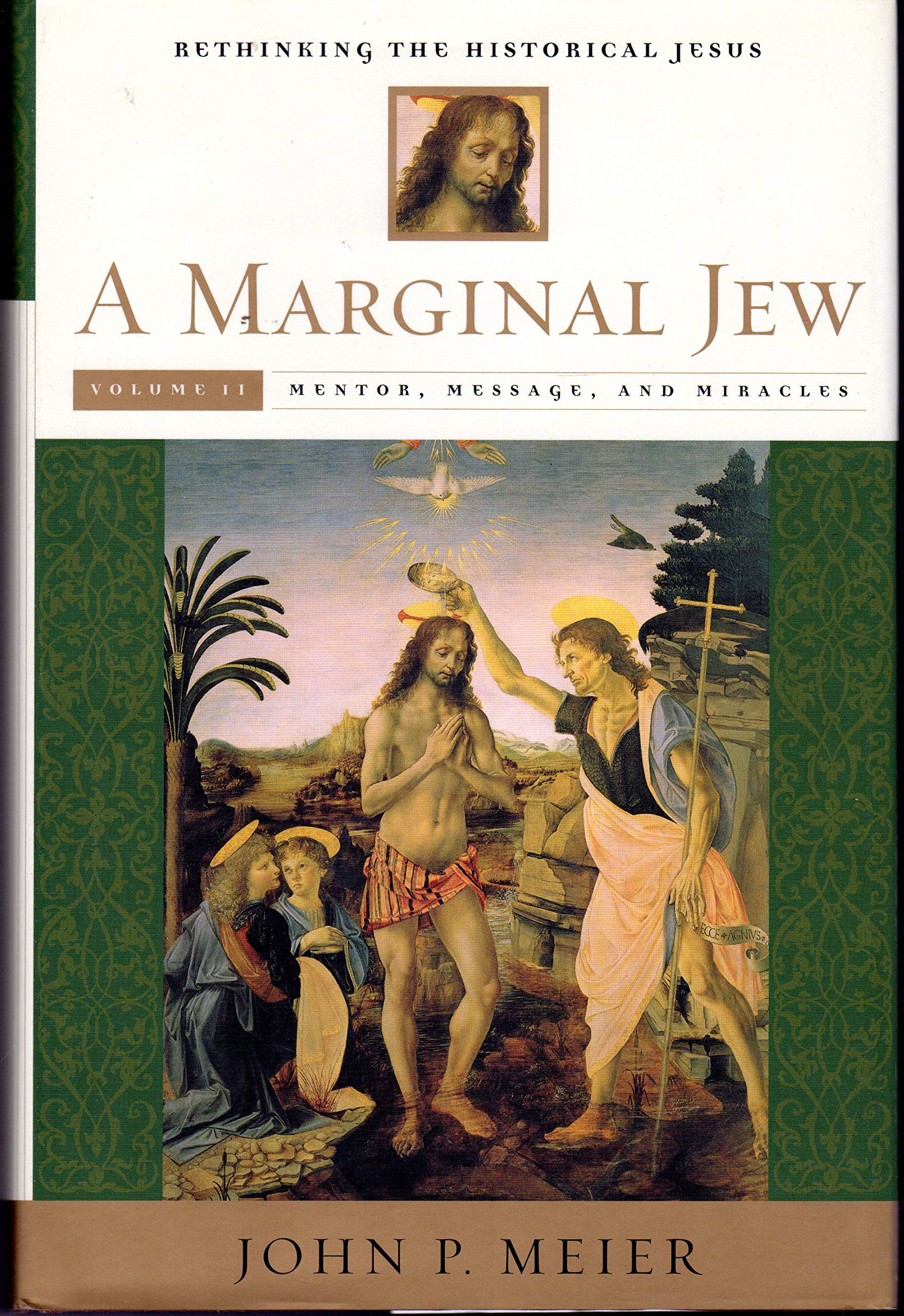 A Marginal Jew: Rethinking the Historical Jesus (Anchor Bible Reference Library) Religion & Esotericism