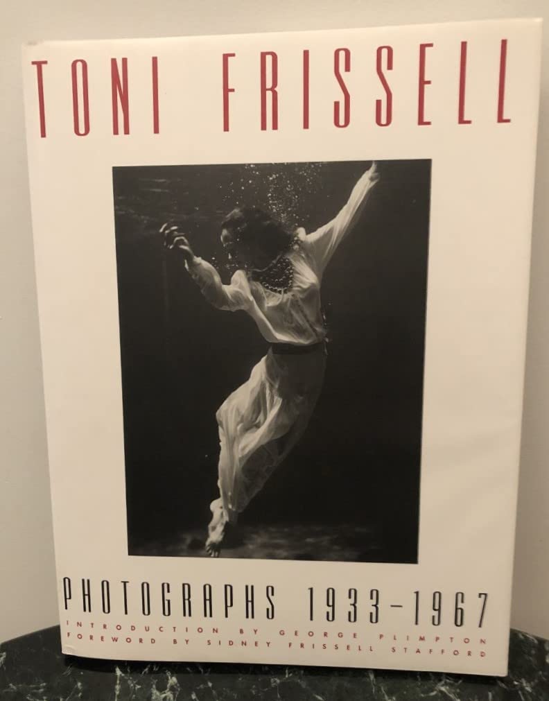 Toni Frissell: Photographs : 1933-1967 Photography