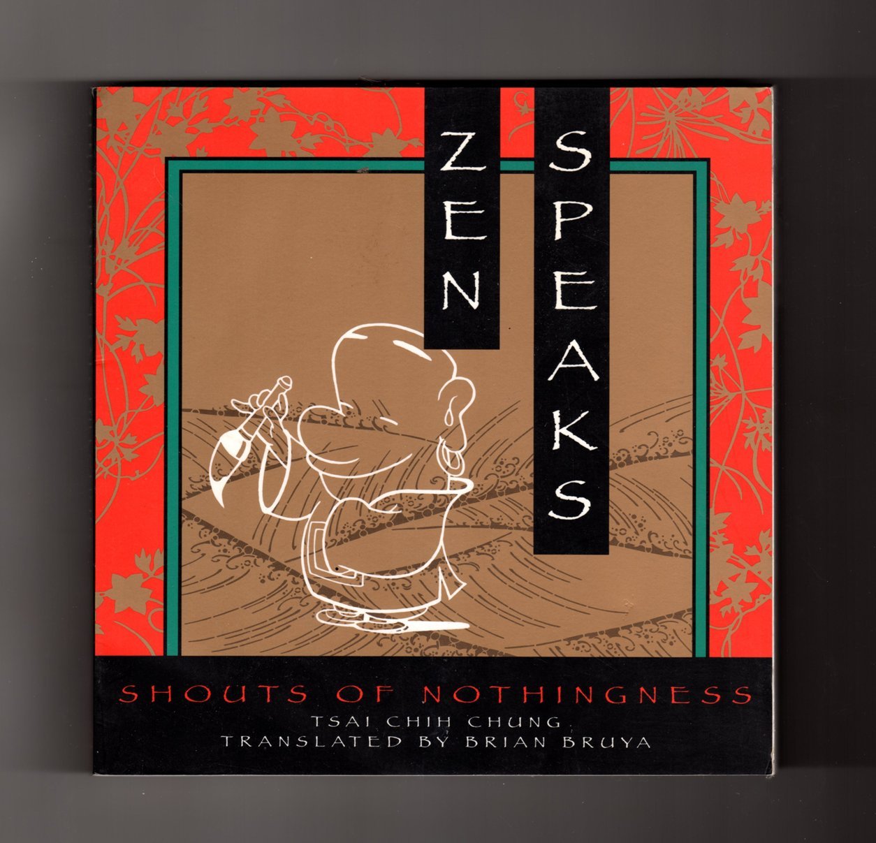 Zen Speaks: Shouts of Nothingness Philosophy