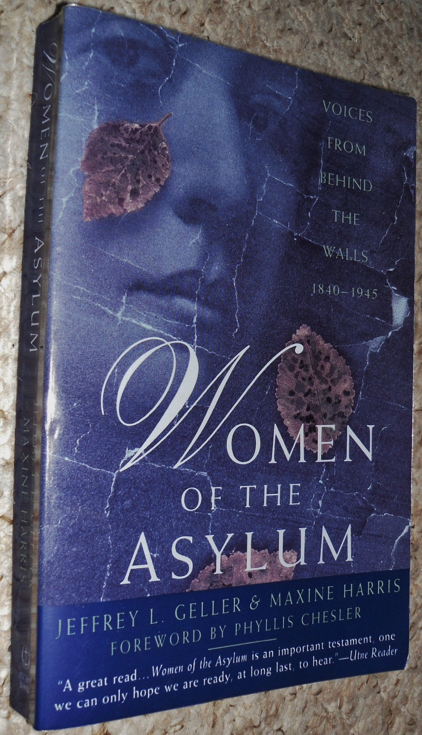 Women of the Asylum: Voices from Behind the Walls, 1840-1945 Social Sciences