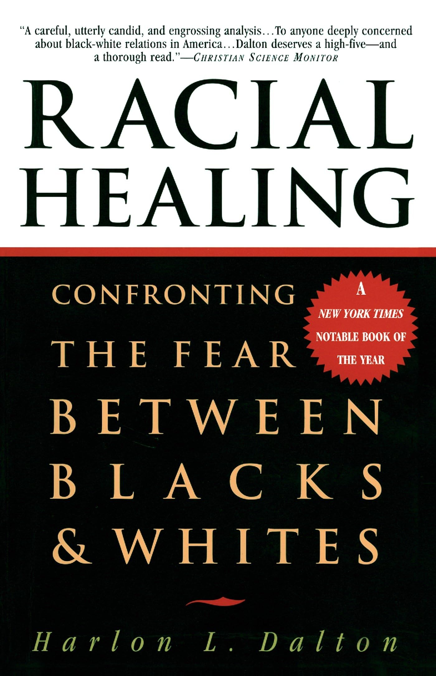 Racial Healing: Confronting the Fear Between Blacks & Whites Books