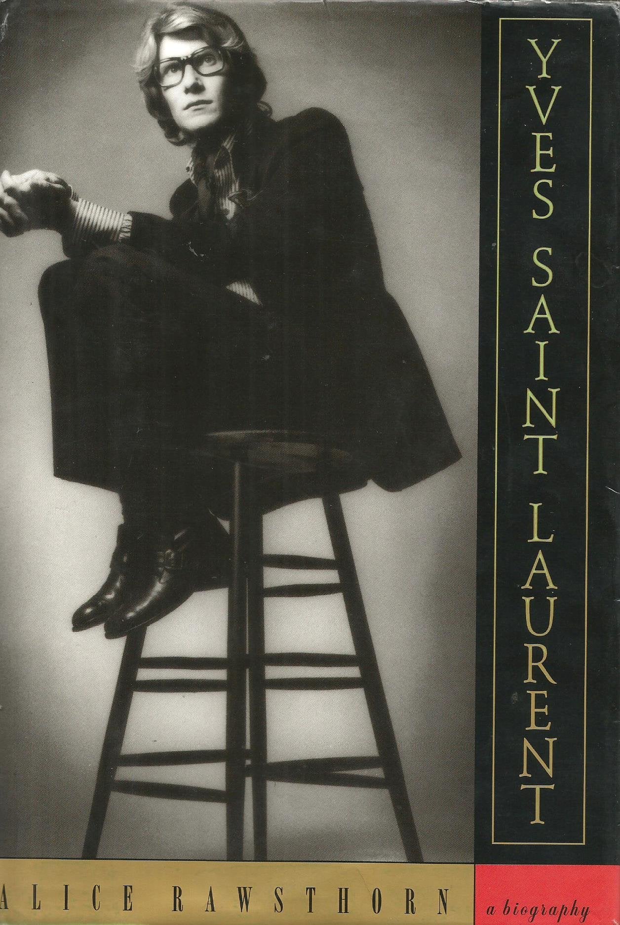 Yves Saint Laurent: A Biography Art & Literature
