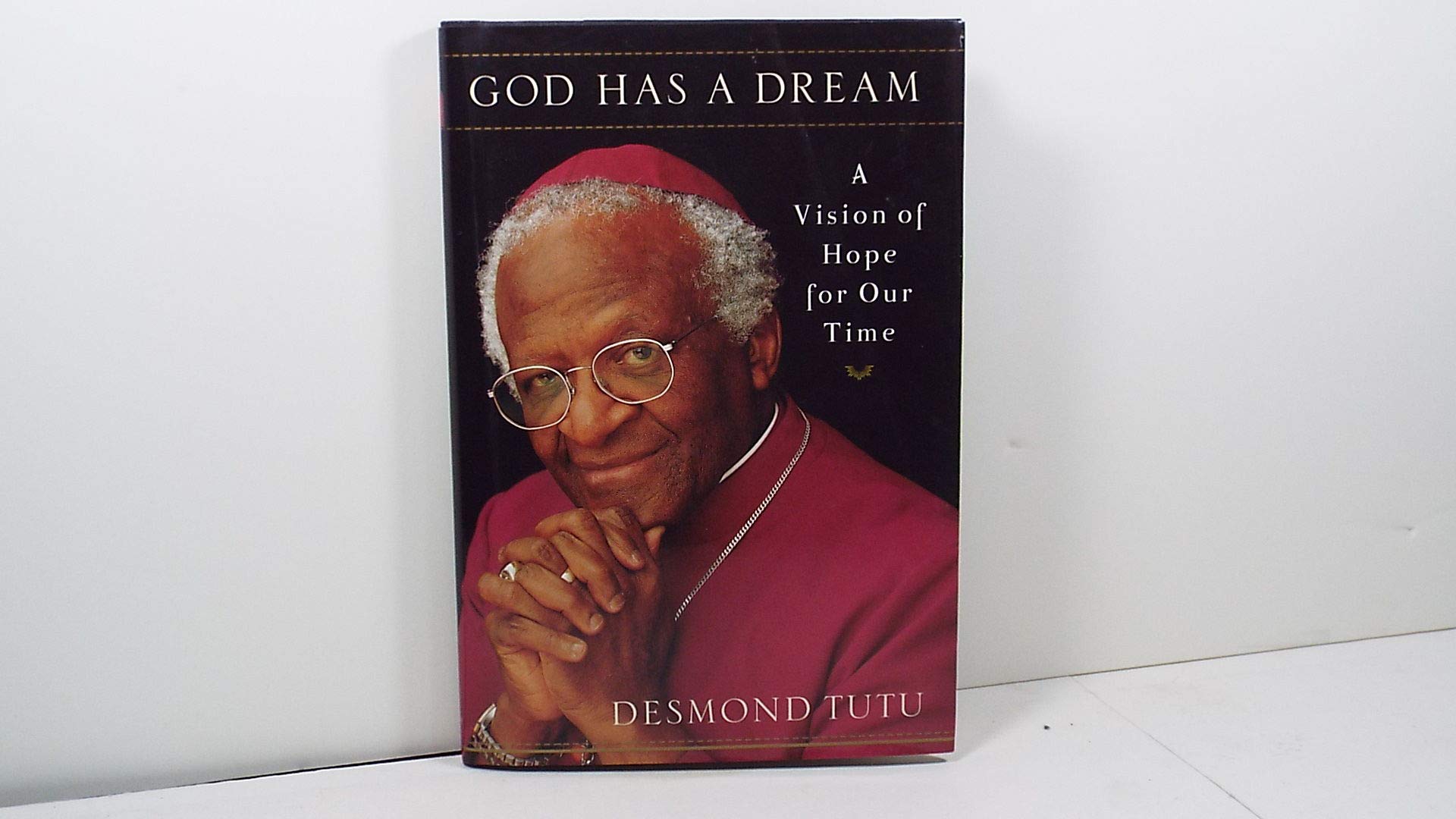 God Has a Dream: A Vision of Hope for Our Time Religion & Esotericism