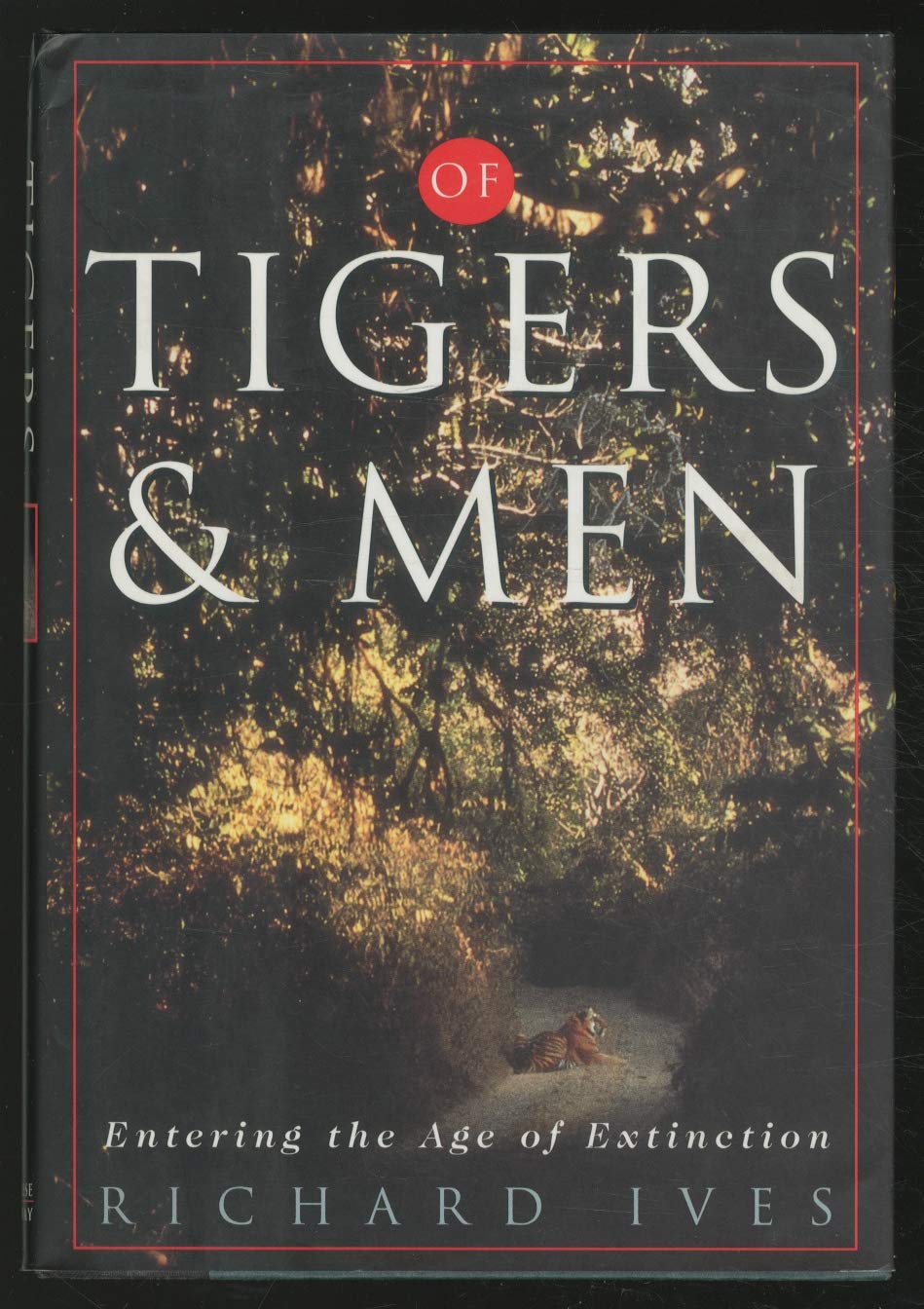 Of Tigers and Men: Entering the Age of Extinction book