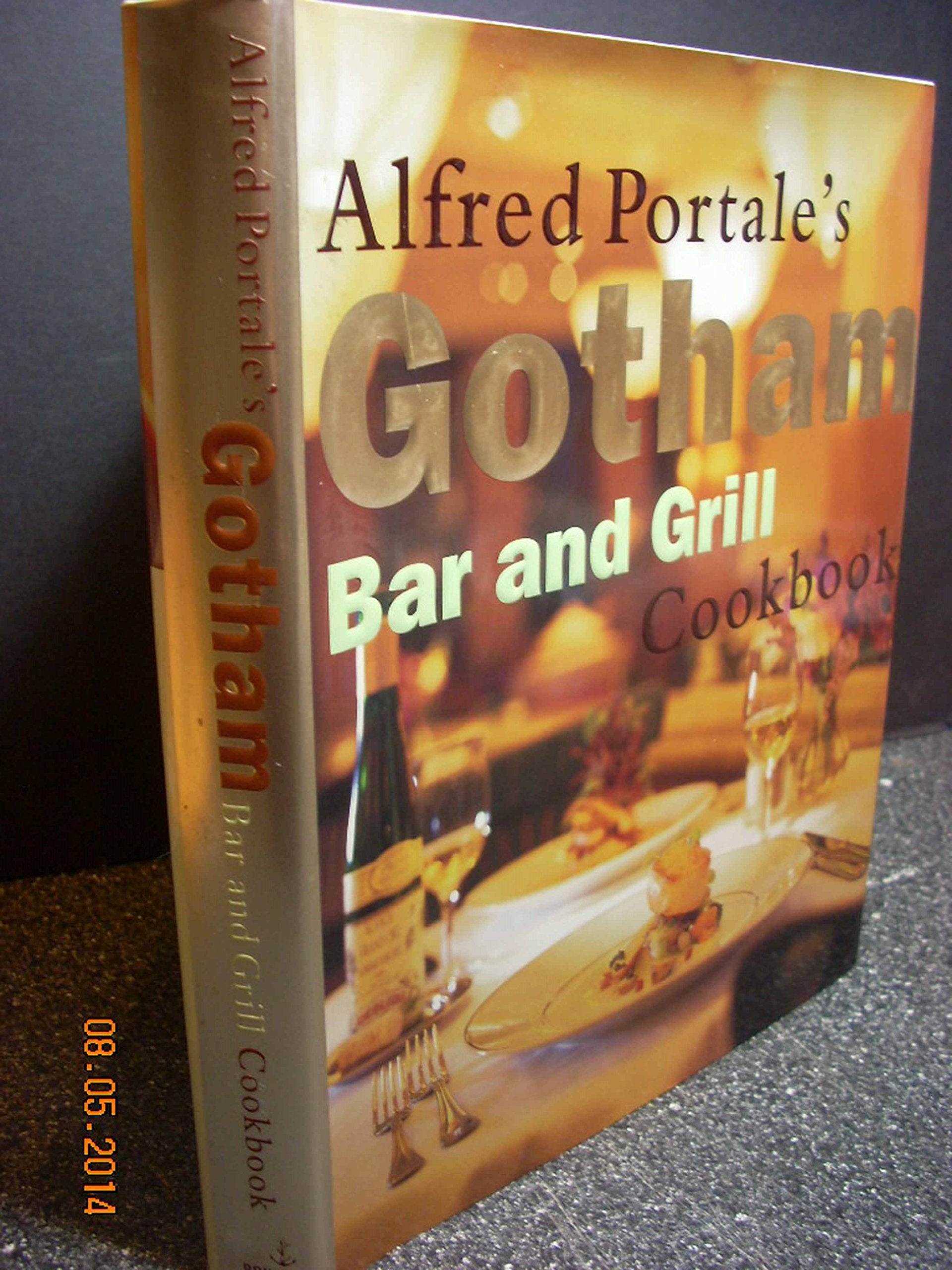 Alfred Portale's Gotham Bar and Grill Cookbook Leisure, Home & Garden