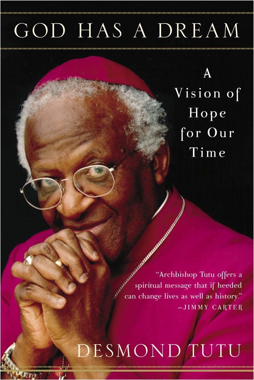 God Has a Dream: A Vision of Hope for Our Time Business, Finance & Career