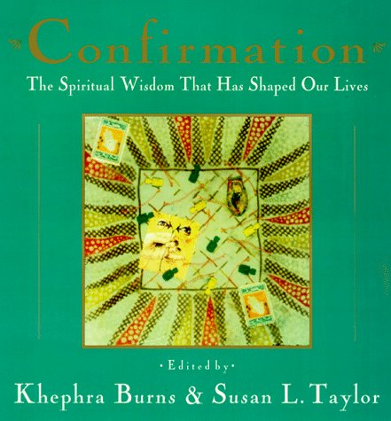 Confirmation: The Spiritual Wisdom That Has Shaped Our Lives Religion & Esotericism