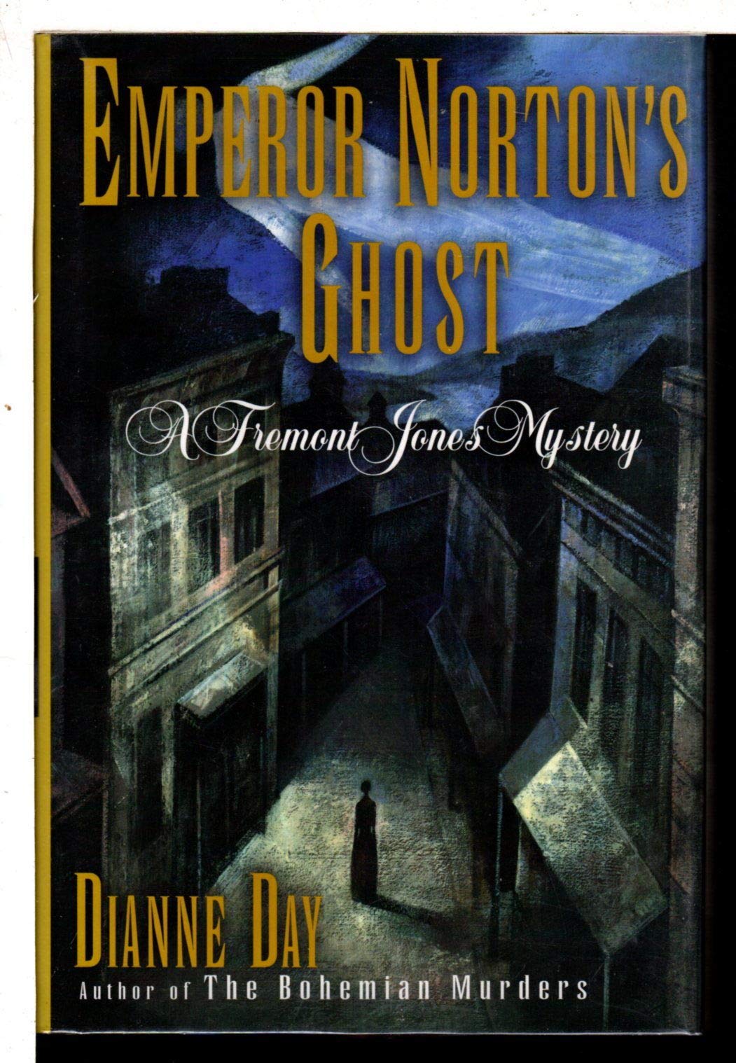 Emperor Norton's Ghost: A Fremont Jones Mystery Detective & CSI
