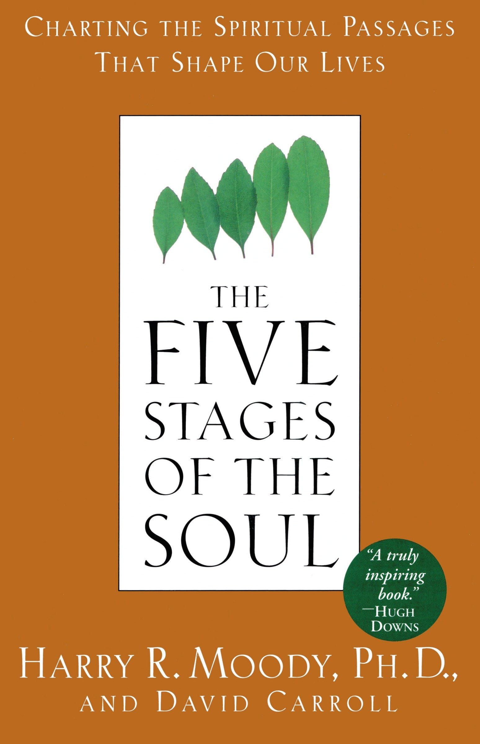 The Five Stages of the Soul: Charting the Spiritual Passages That Shape Our Lives Business, Finance & Career