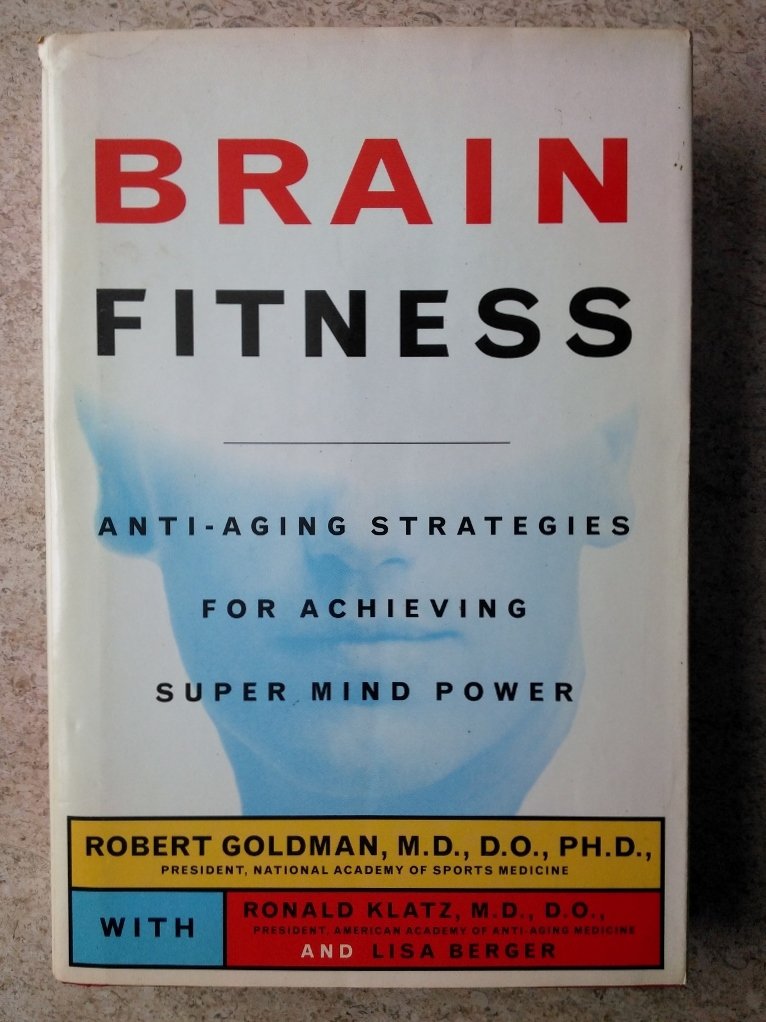 Brain Fitness: Anti-Aging Strategies for Achieving Super Mind Power Self-help