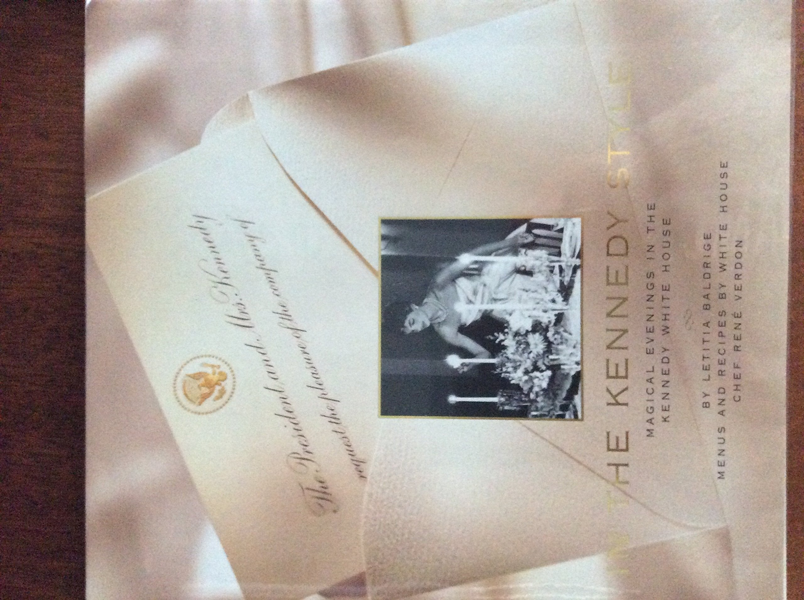 In the Kennedy Style: Magical Evenings in the Kennedy White House Cooking & Enjoying