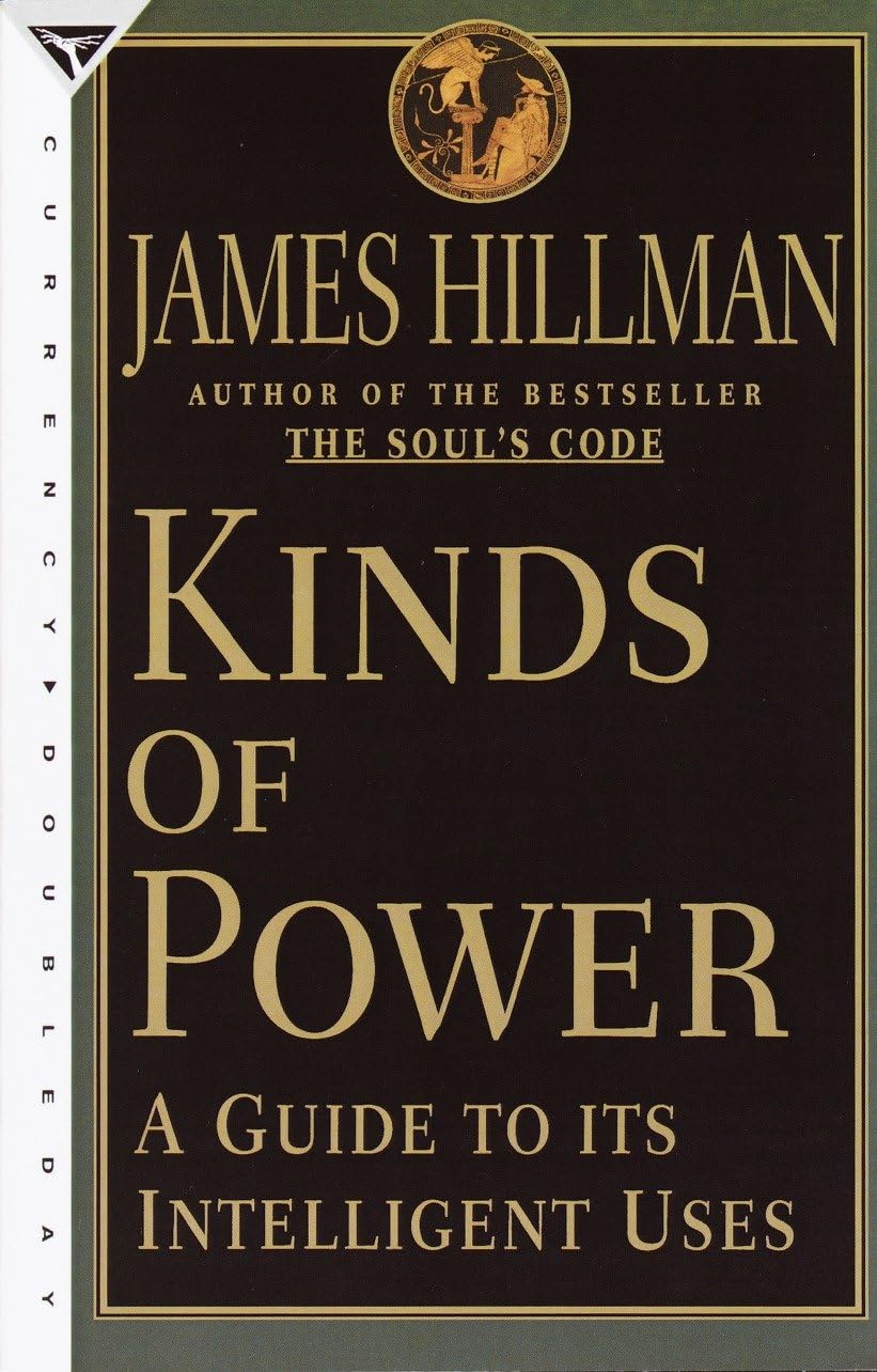 Kinds of Power: A Guide to its Intelligent Uses book