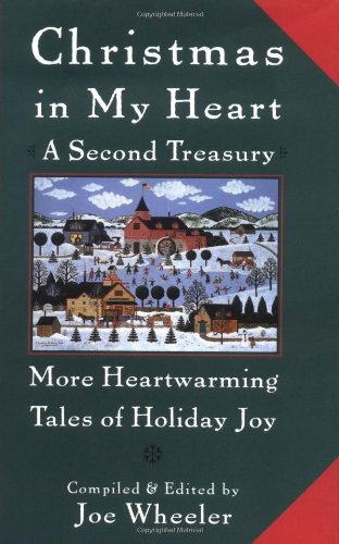 Christmas in My Heart: A Second Treasury : More Heartwarming Tales of Holiday Joy Contemporary literature