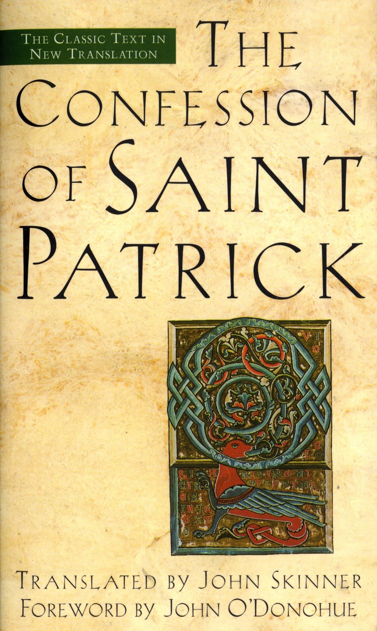 The Confession of Saint Patrick: The Classic Text in New Translation Social Sciences