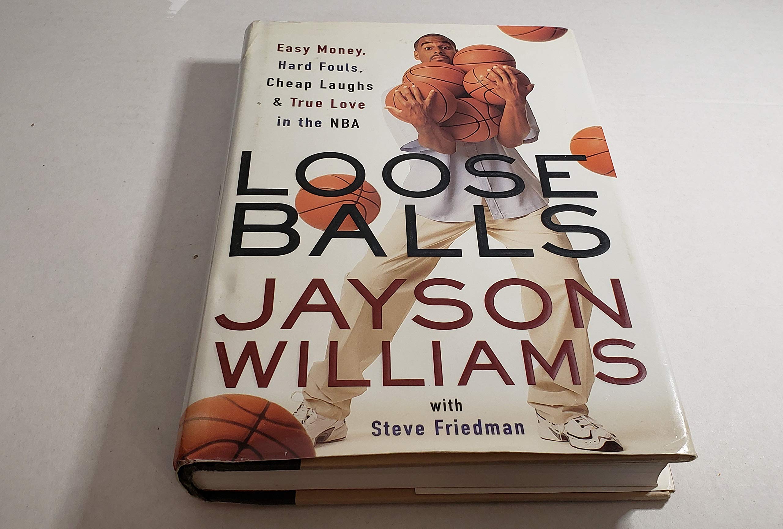 Loose Balls: Easy Money, Hard Fouls, Cheap Laughs, and True Love in the Nba Sports