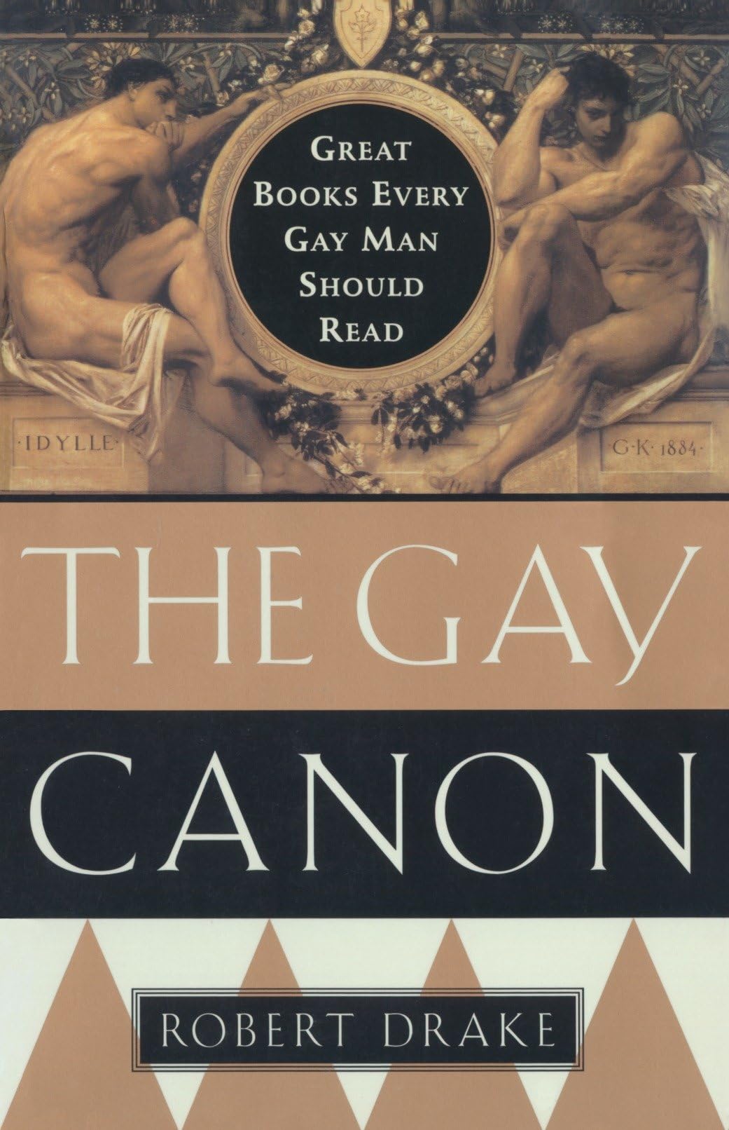 The Gay Canon: Great Books Every Gay Man Should Read book