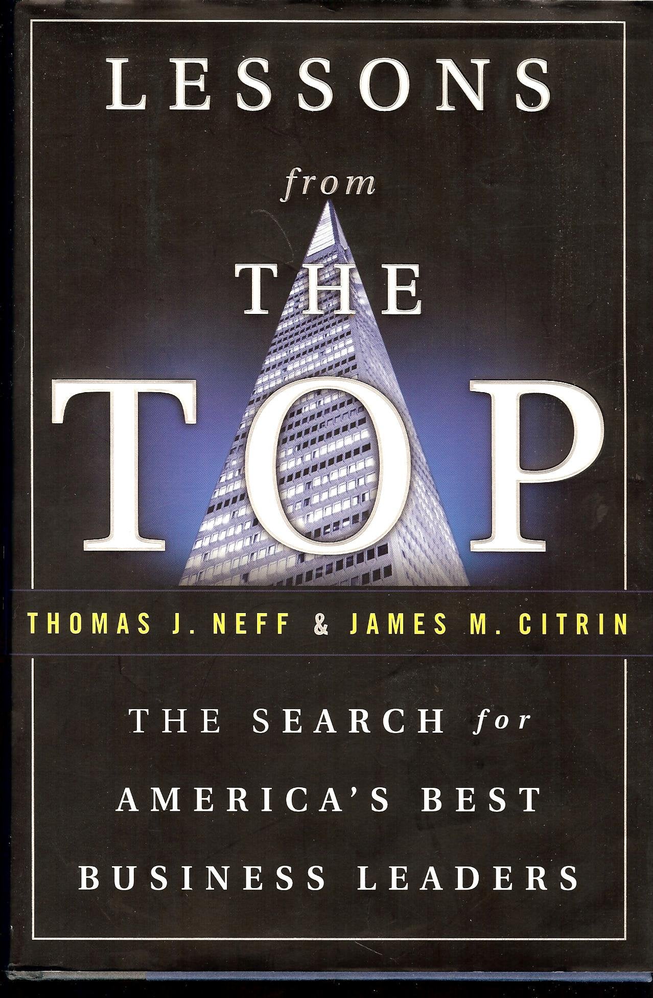 Lessons from the Top: The Search for America's Best Business Leaders Business, Finance & Career