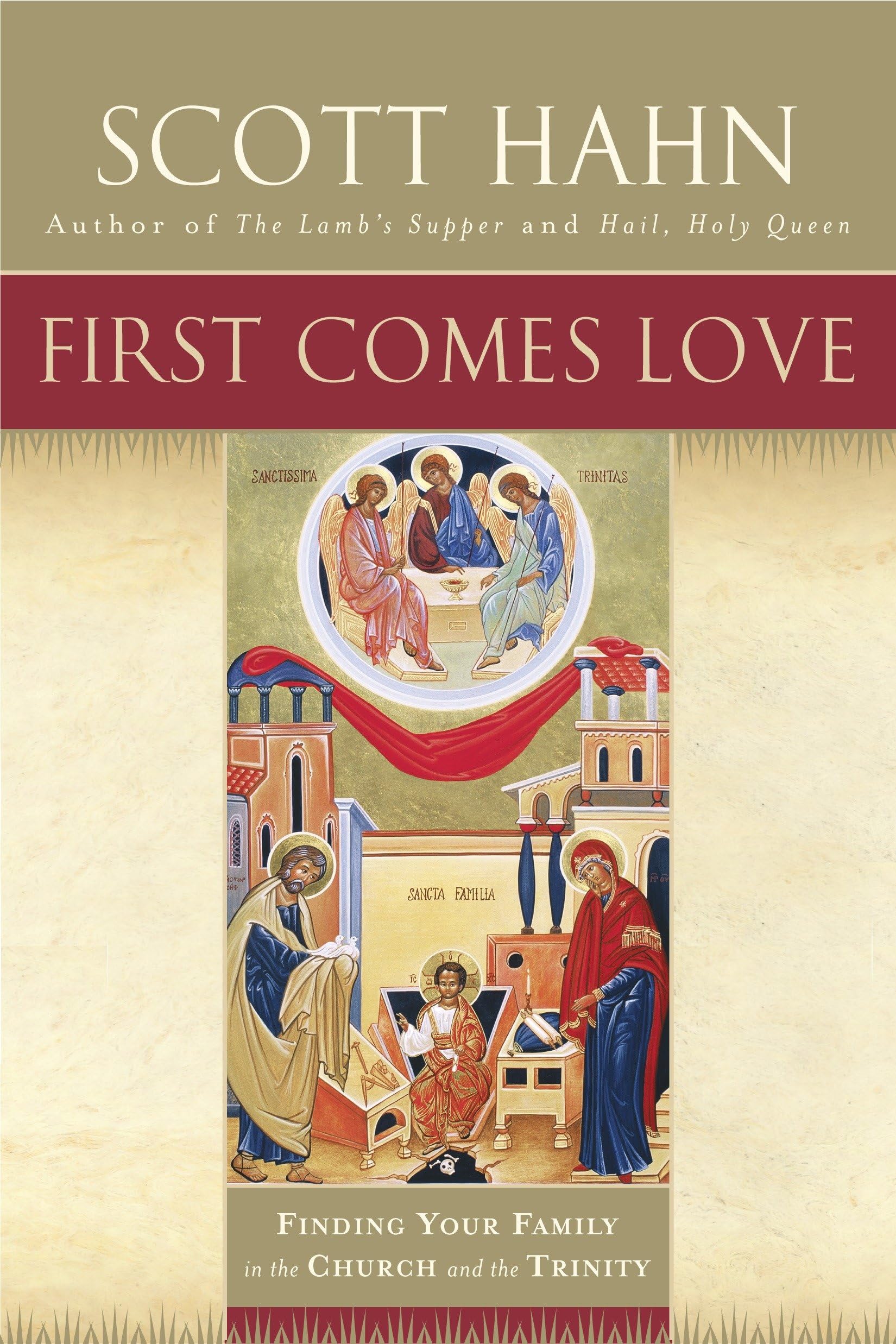 First Comes Love: Finding Your Family in the Church and the Trinity book