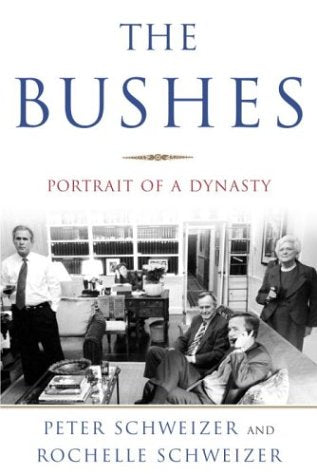 The Bushes: Portrait of a Dynasty Politics & Society