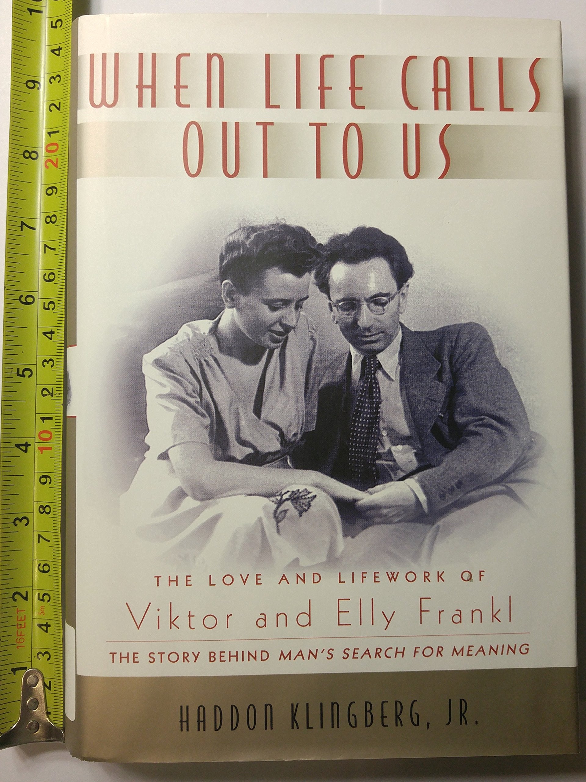 When Life Calls Out to Us: The Love and Lifework of Viktor and Elly Frankl Politics & Society
