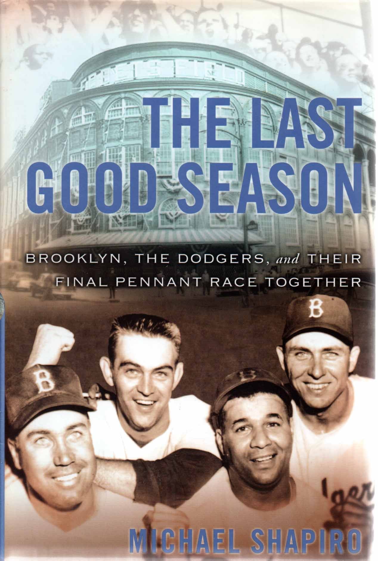 The Last Good Season: Brooklyn, the Dodgers and Their Final Pennant Race Together Leisure & Fun