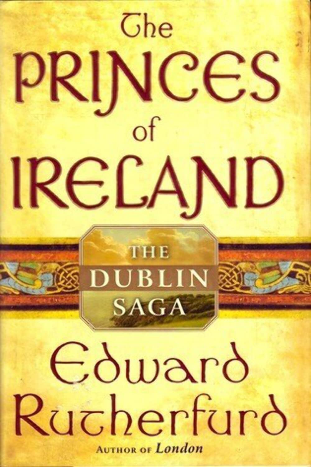 The Princes of Ireland: The Dublin Saga Historical Fiction