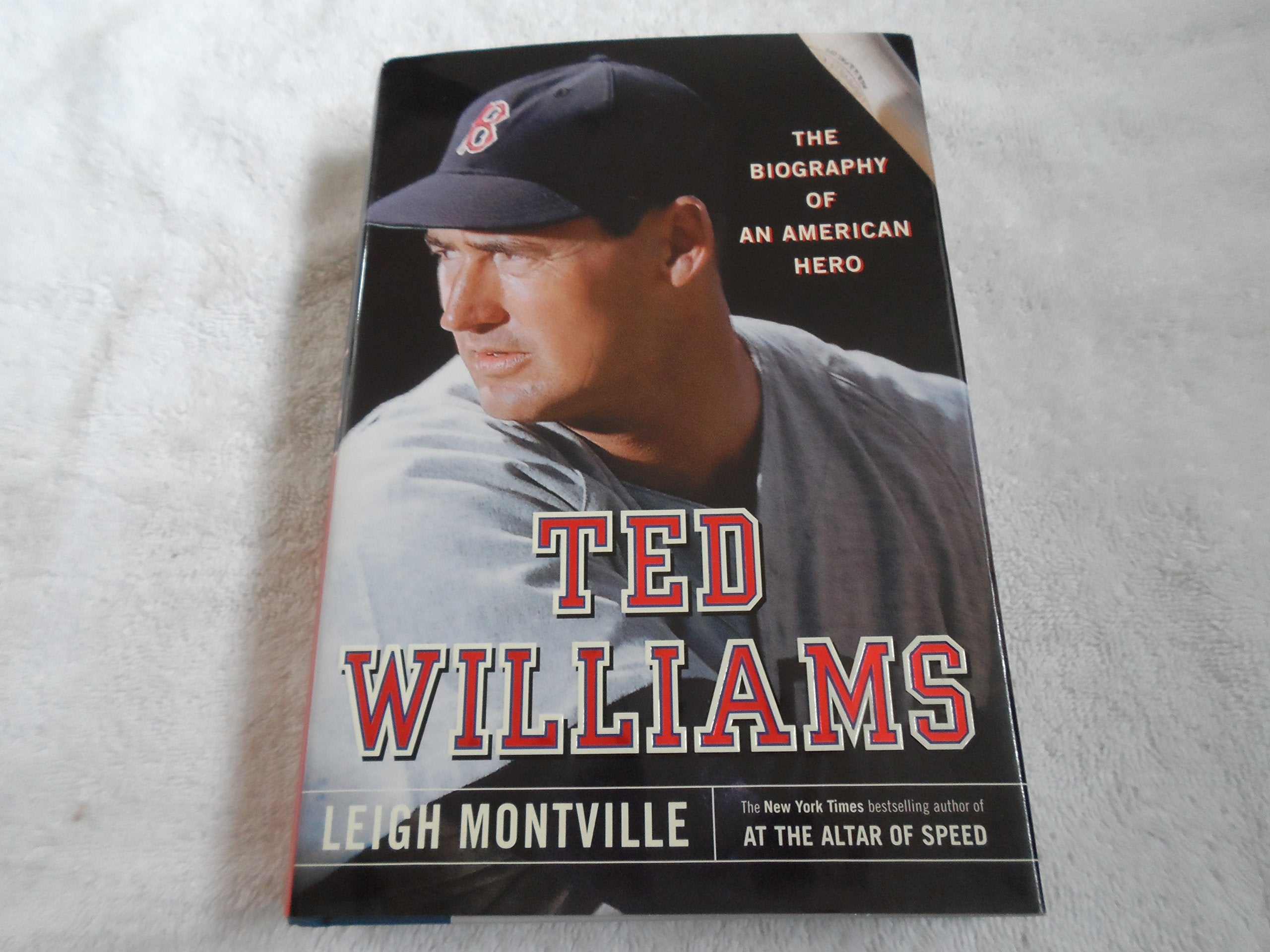 Ted Williams: The Biography of an American Hero Sports