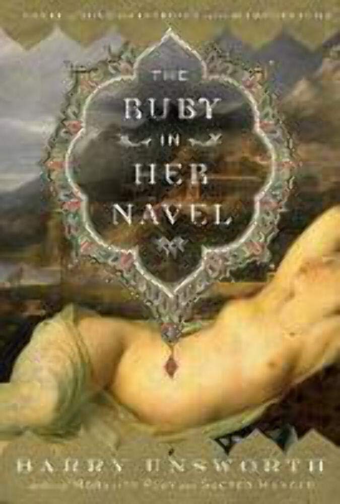 The Ruby in Her Navel: A Novel of Love and Intrigue in the 12th Century Historical Fiction