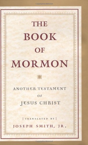 The Book of Mormon: Another Testament of Jesus Christ book
