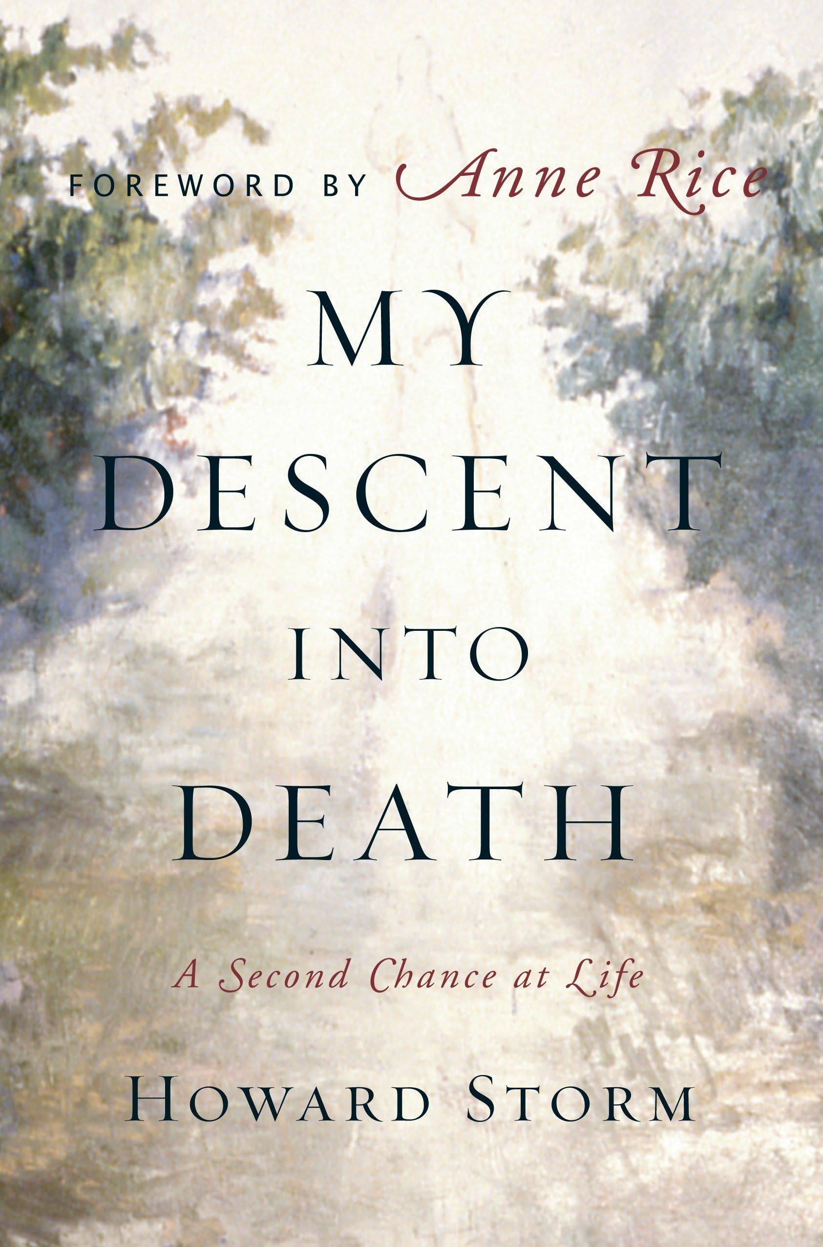 My Descent Into Death: A Second Chance at Life International