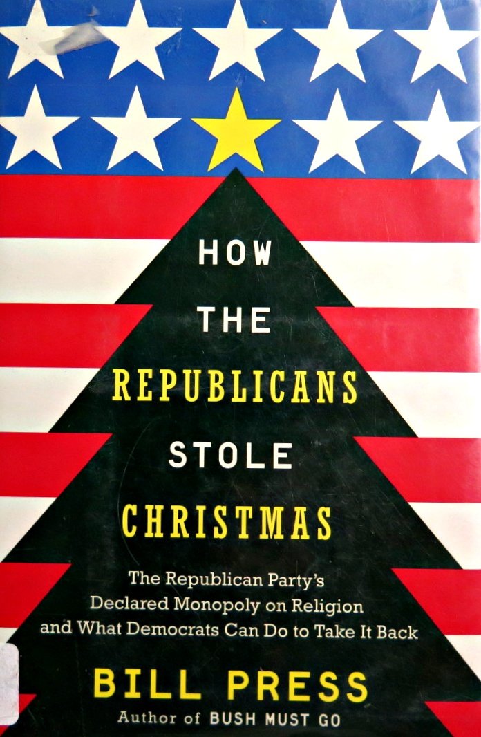 How the Republicans Stole Christmas: The Republican Party's Declared Monopoly on Religion and What Democrats Can Do to Take It Back Social Sciences