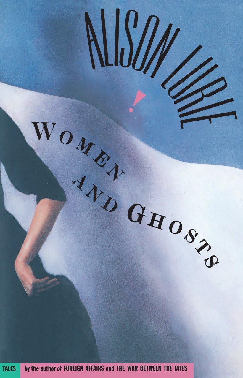 Women and Ghosts: Tales Essays & Short Stories