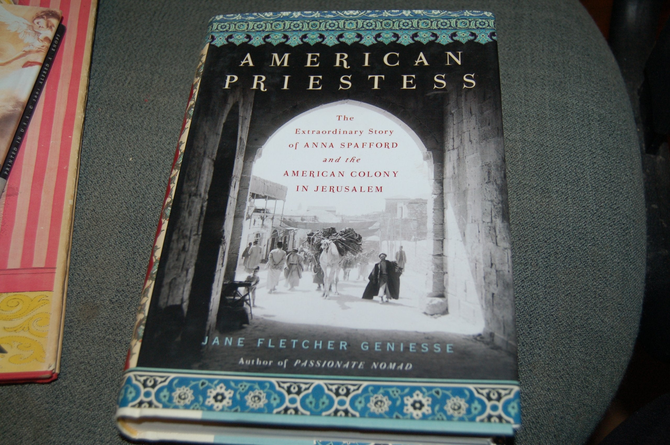 American Priestess: The Extraordinary Story of Anna Spafford and the American Colony in Jerusalem Politics & Society Books